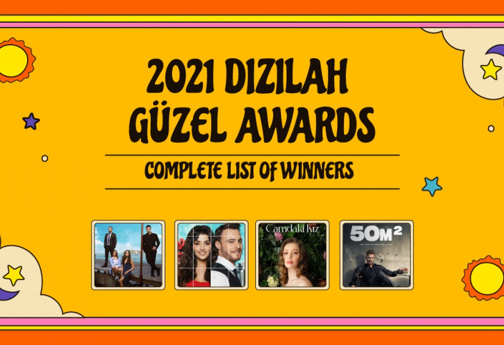 2021 Dizilah Güzel Awards: See the full list of winners