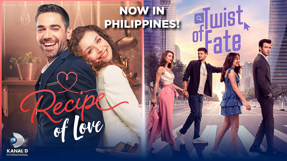Kanal D International Expands to the Philippines with Recipe of Love & Twist of Fate