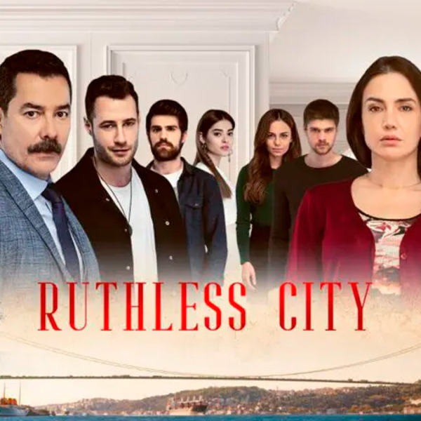 Kanal D's 'Ruthless City' To Air in Brazil