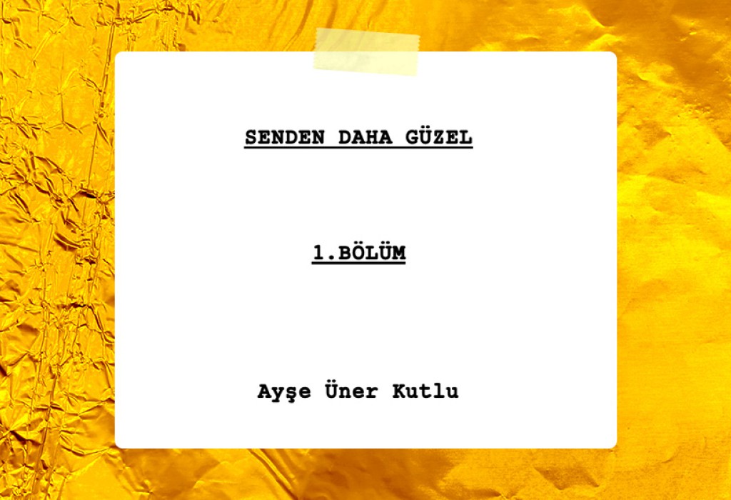 'Senden Daha Güzel': Ayşe Üner Kutlu & Gold Film Reteam For New Summer Series
