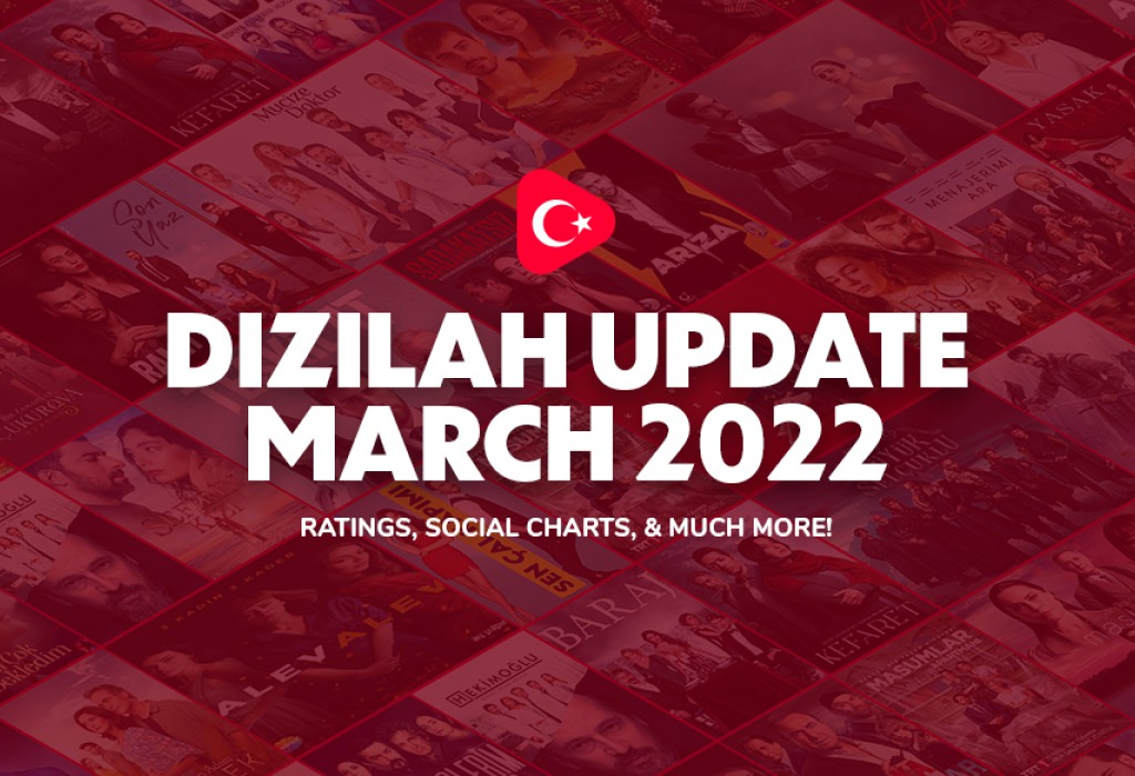 Dizilah.com March 2022 Updates: What's New & Coming Soon