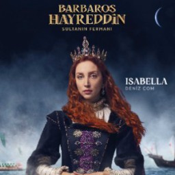 Deniz Çom as Isabella