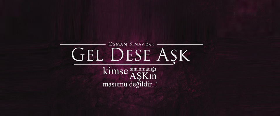 Gel Dese Aşk - ATV
